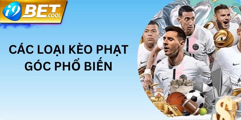 Các loại kèo cược phạt góc phổ biến