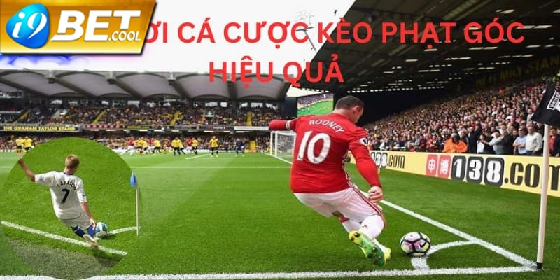 Chiến thuật chơi kèo phạt góc hiệu quả