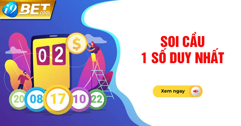 Phương pháp soi cầu 1 số duy nhất là gì?